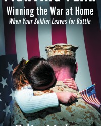 Fighting Fear: Winning the War at Home devotional book